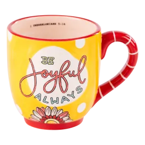 Joyful Always Coffee Cup